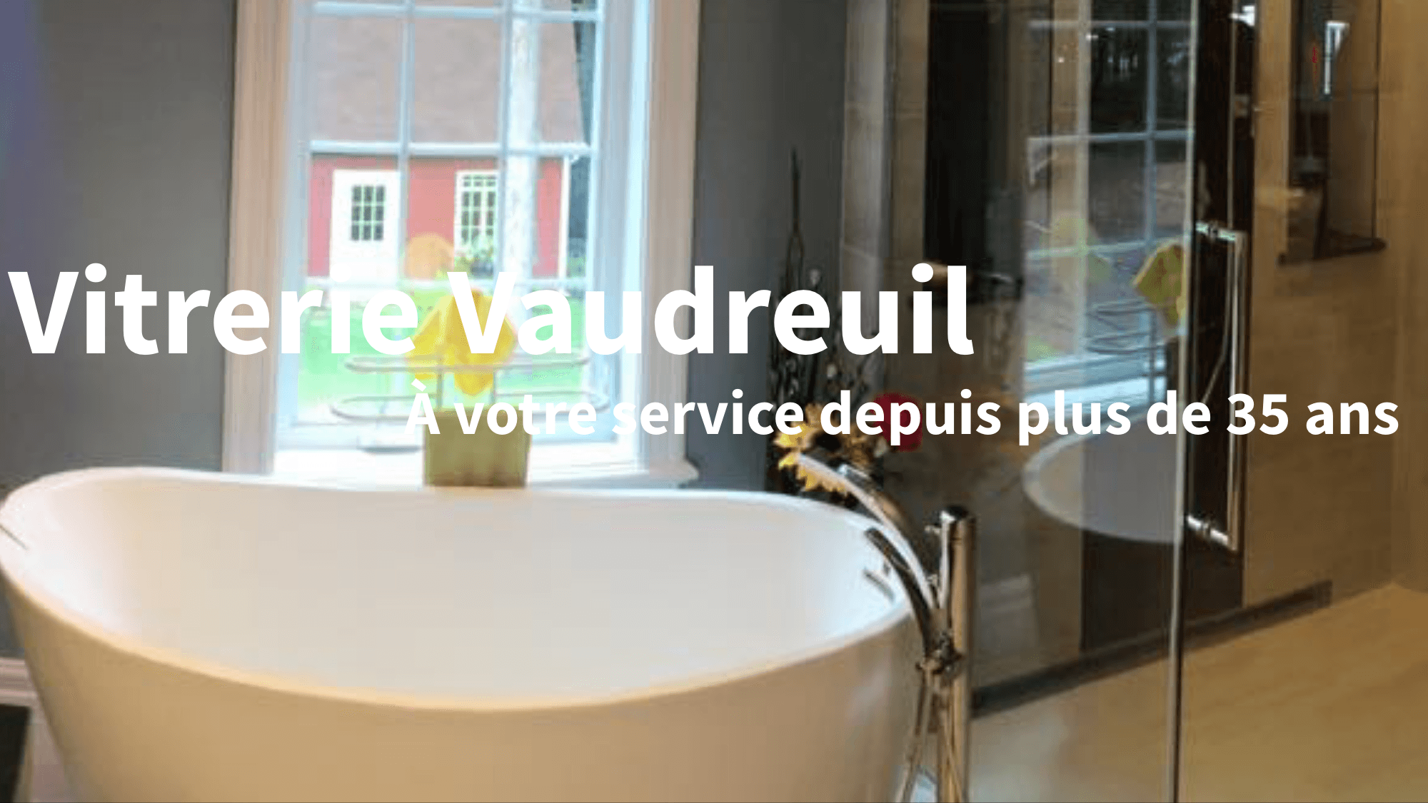 Vitrerie Vaudreuil — Vaudreuil-Dorion