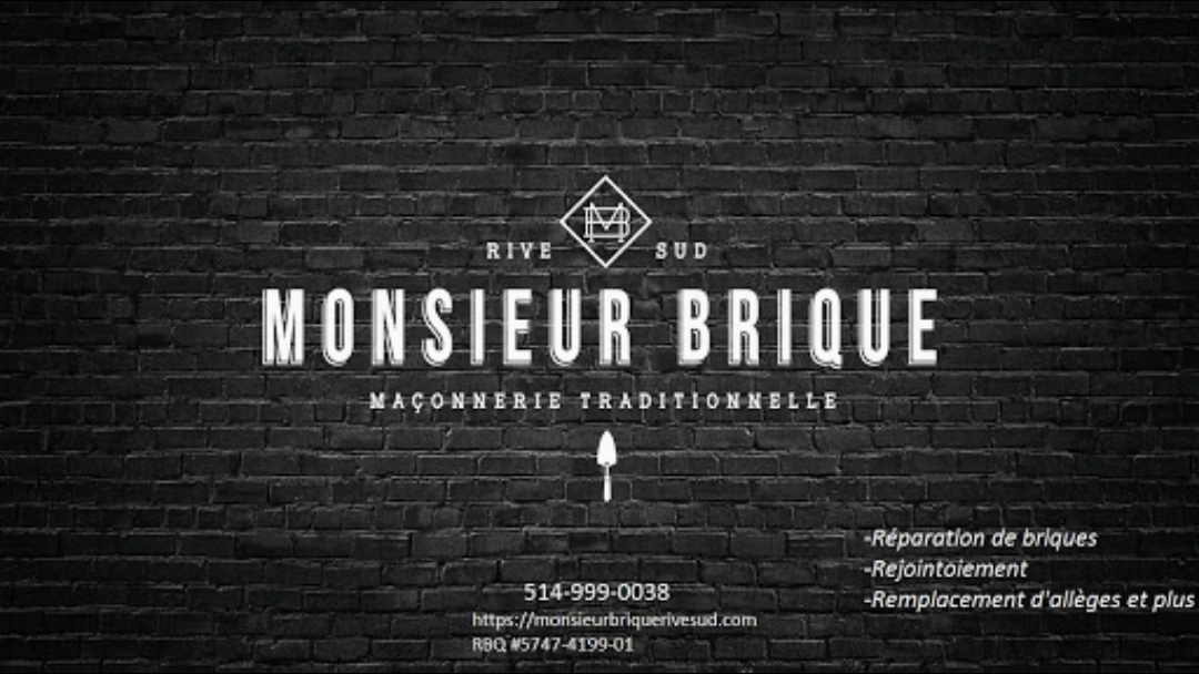 Monsieur Brique Rive Sud Inc — Entrepreneur général à Brossard