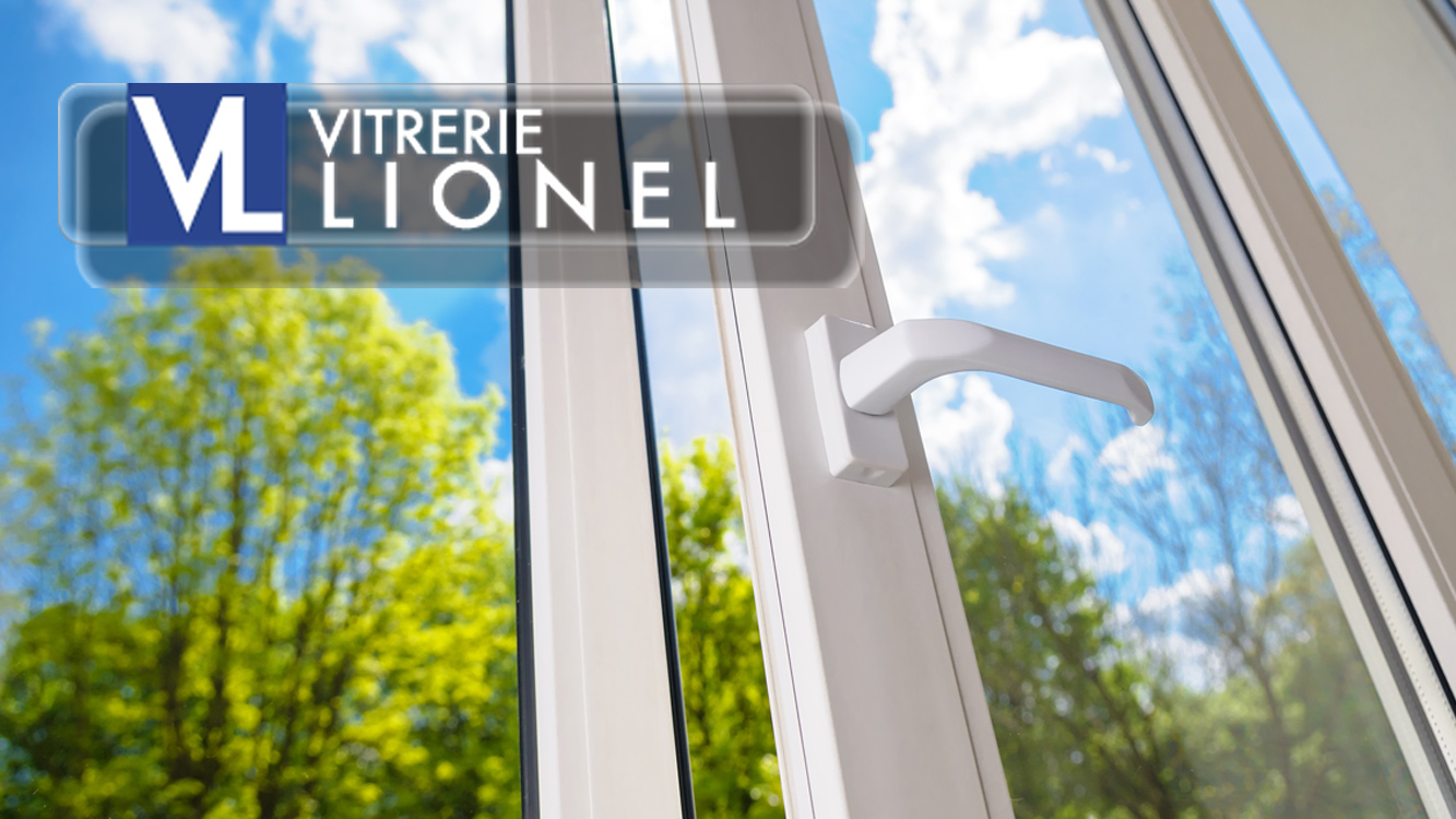Vitrerie Lionel — Portes et fenêtres à Boucherville